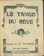 Le Tango du Rêve. Musique de E.V. Malderen.